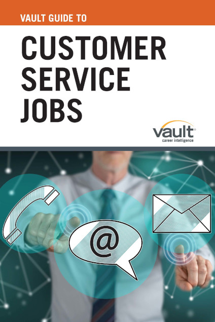 Vault Guide to Customer Service Jobs