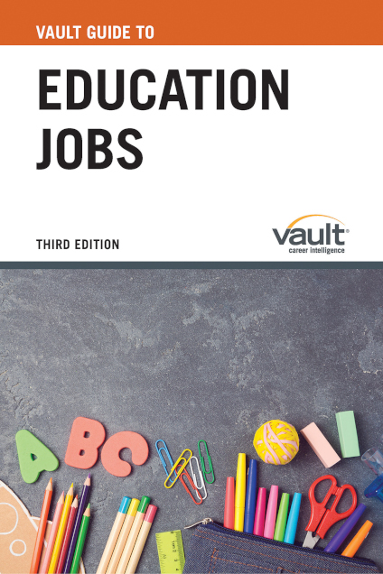 Vault Guide to Education Jobs