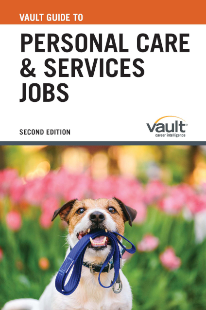 Vault Guide to Personal Care and Services Jobs