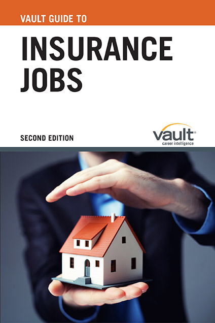 Vault Guide to Insurance Jobs