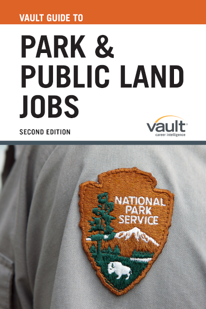 Vault Guide to Park and Public Land Jobs
