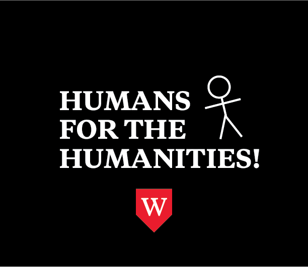A black background with the Wesleyan Monogram, a stick figure, and text saying "Humans for the Humanities!"